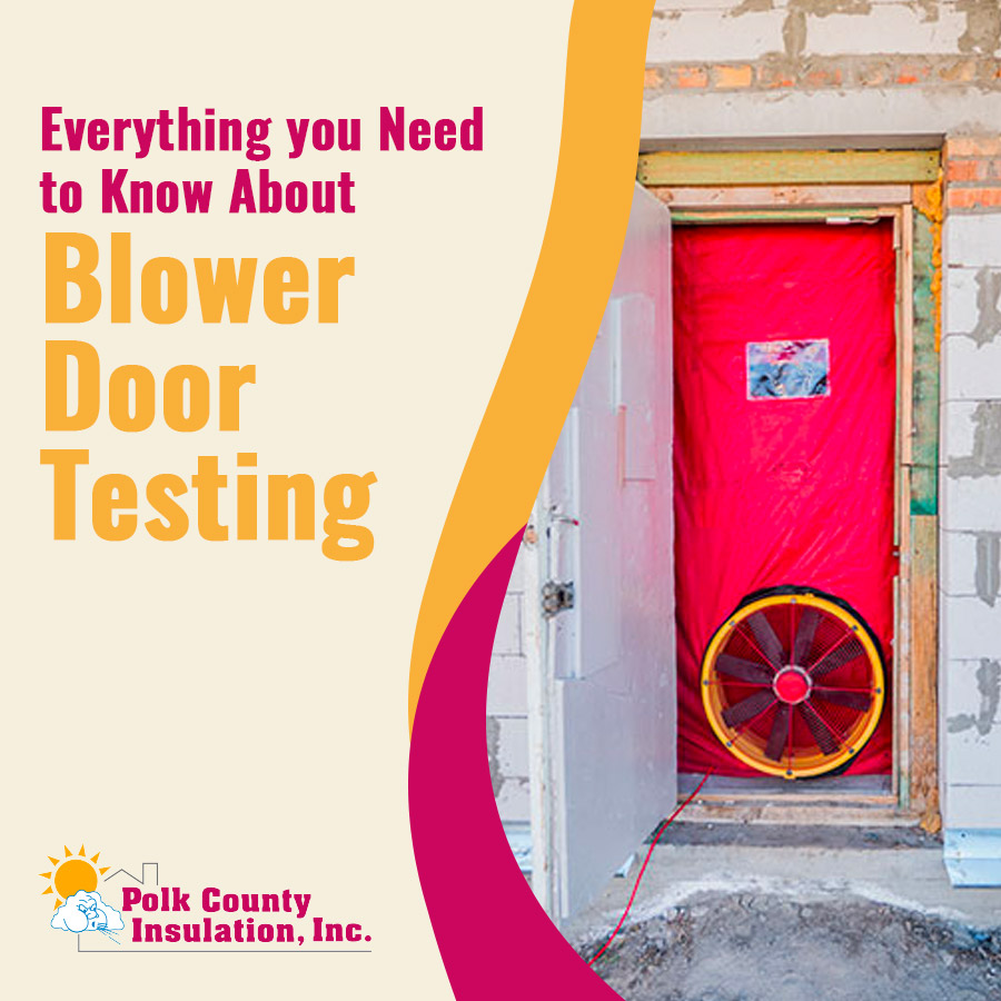 Everything you Need to Know About Blower Door Testing